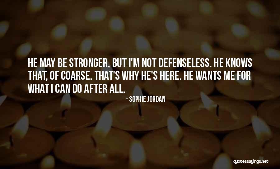Unmakesis Quotes By Sophie Jordan Unmakesis Quotes By Sophie Jordan