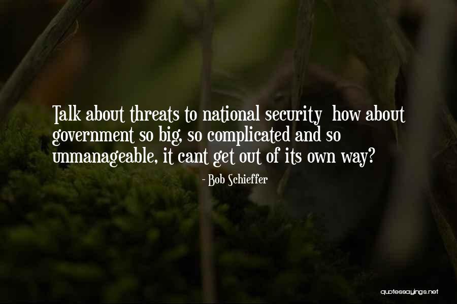 Unmanageable Quotes By Bob Schieffer Unmanageable Quotes By Bob Schieffer