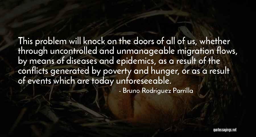 Unmanageable Quotes By Bruno Rodriguez Parrilla Unmanageable Quotes By Bruno Rodriguez Parrilla