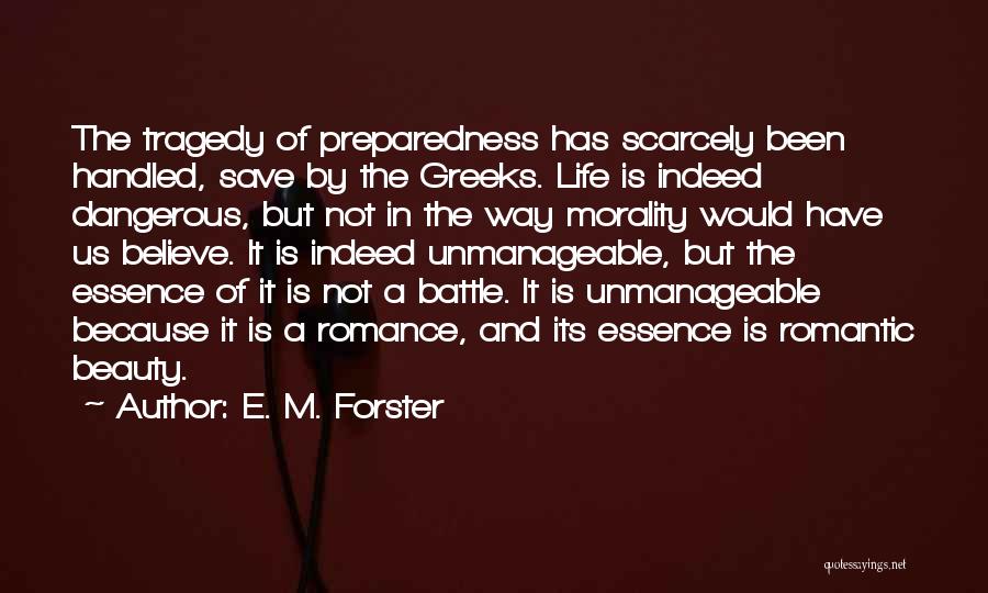 Unmanageable Quotes By E. M. Forster