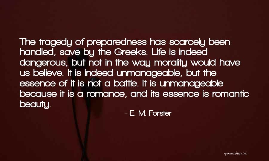 Unmanageable Quotes By E. M. Forster