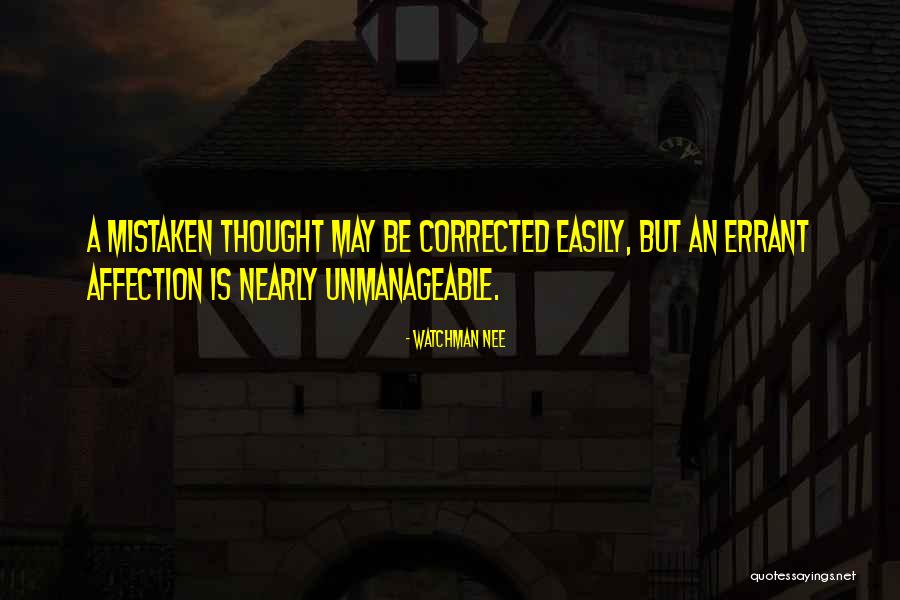 Unmanageable Quotes By Watchman Nee Unmanageable Quotes By Watchman Nee