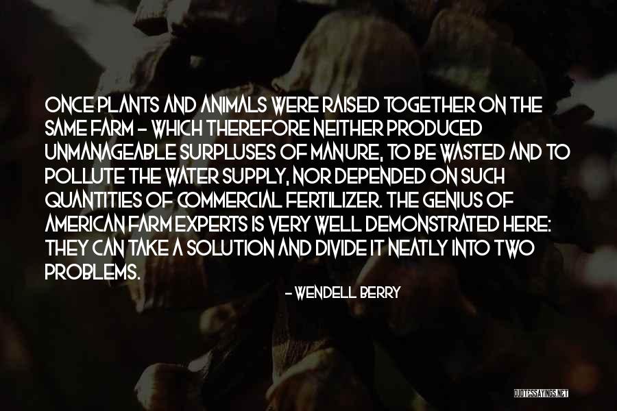 Unmanageable Quotes By Wendell Berry Unmanageable Quotes By Wendell Berry
