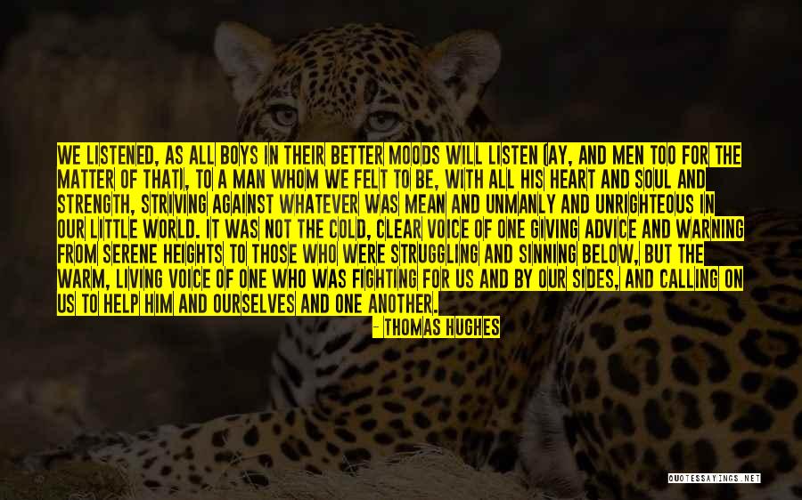 Unmanly Man Quotes By Thomas Hughes Unmanly Man Quotes By Thomas Hughes