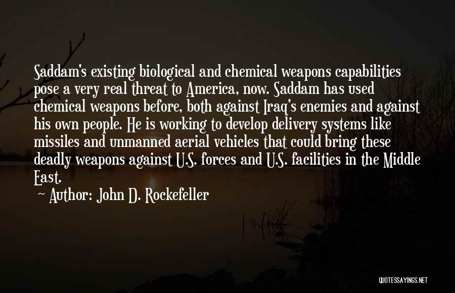 Unmanned Aerial Vehicles Quotes By John D. Rockefeller