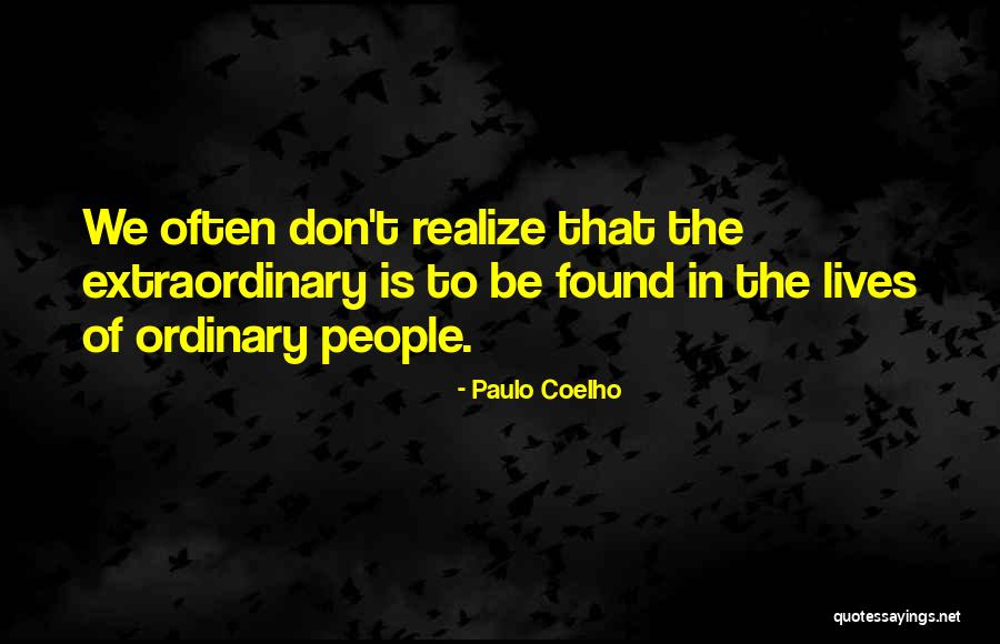 Unmannered 7 Quotes By Paulo Coelho Unmannered 7 Quotes By Paulo Coelho