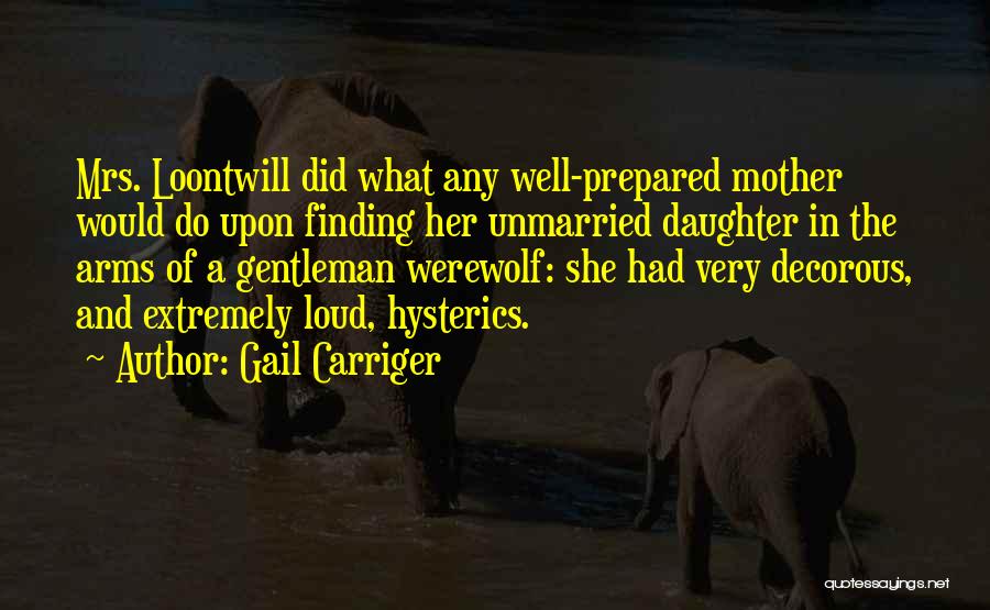 Unmarried Mother Quotes By Gail Carriger