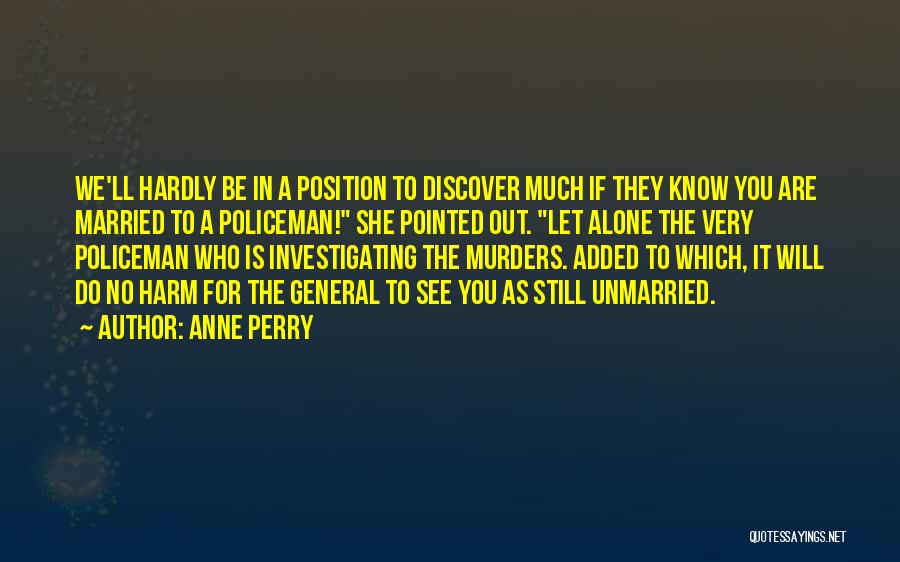 Unmarried Quotes By Anne Perry