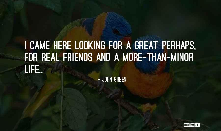 Unmatched Synonym Quotes By John Green Unmatched Synonym Quotes By John Green