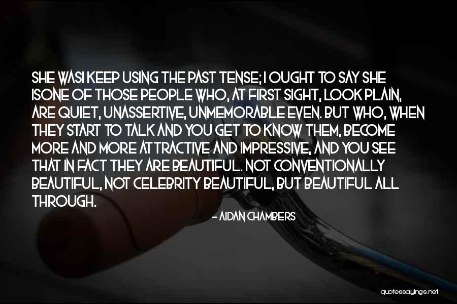Unmemorable Quotes By Aidan Chambers Unmemorable Quotes By Aidan Chambers