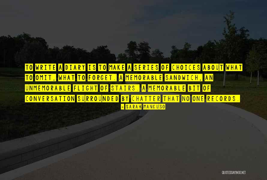 Unmemorable Quotes By Sarah Manguso Unmemorable Quotes By Sarah Manguso