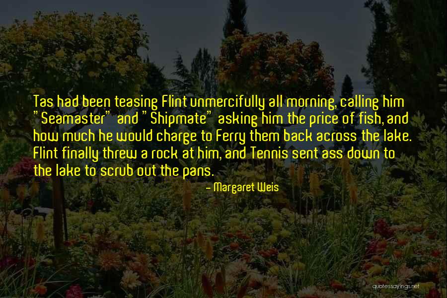 Unmercifully Quotes By Margaret Weis Unmercifully Quotes By Margaret Weis