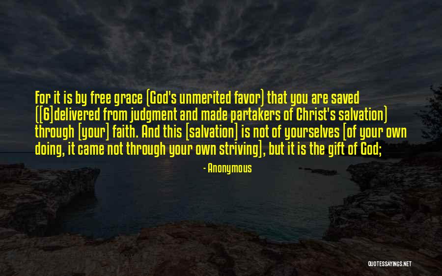 Unmerited Grace Quotes By Anonymous Unmerited Grace Quotes By Anonymous
