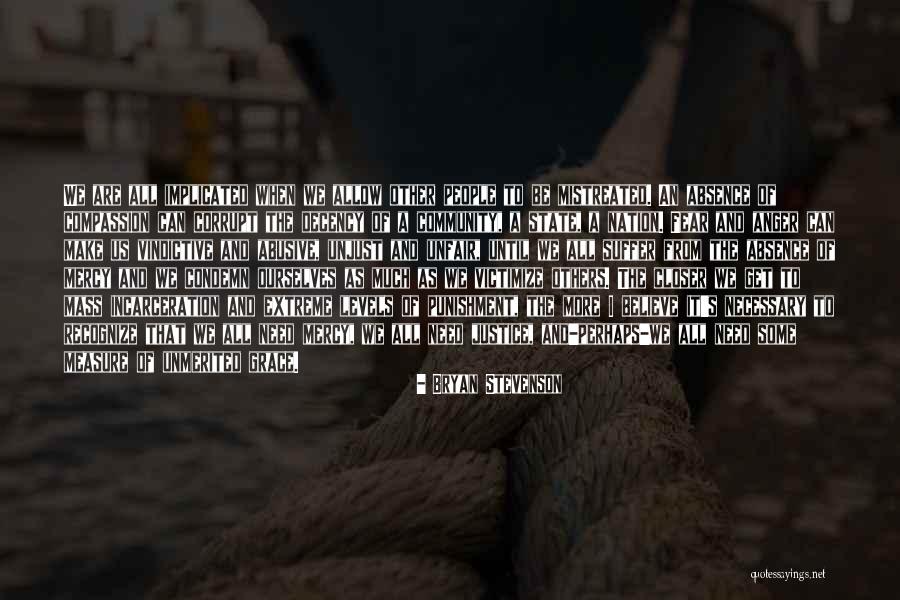 Unmerited Grace Quotes By Bryan Stevenson Unmerited Grace Quotes By Bryan Stevenson