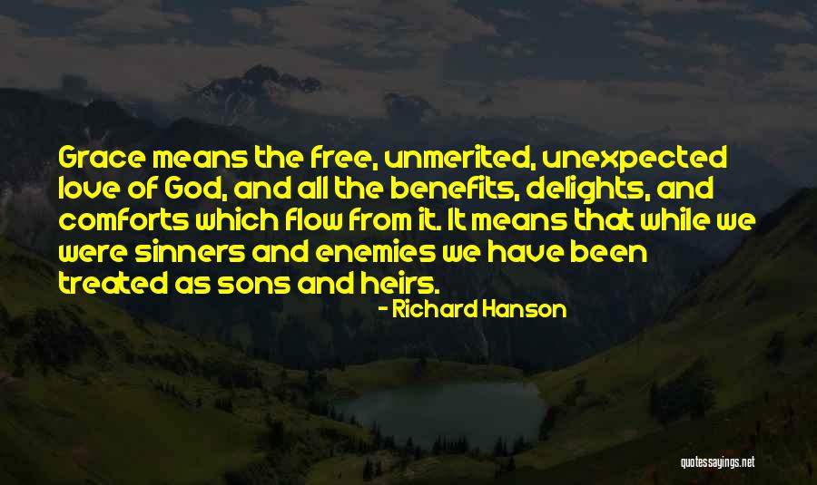 Unmerited Grace Quotes By Richard Hanson Unmerited Grace Quotes By Richard Hanson