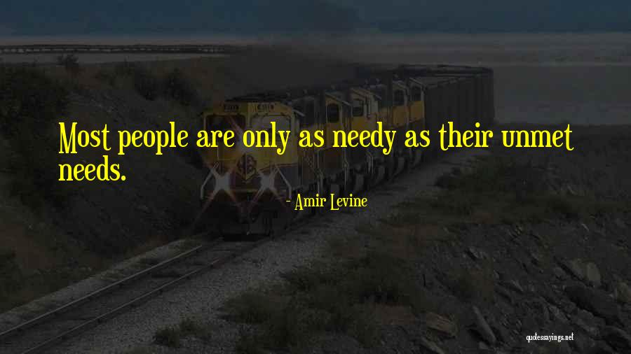 Unmet You Quotes By Amir Levine Unmet You Quotes By Amir Levine