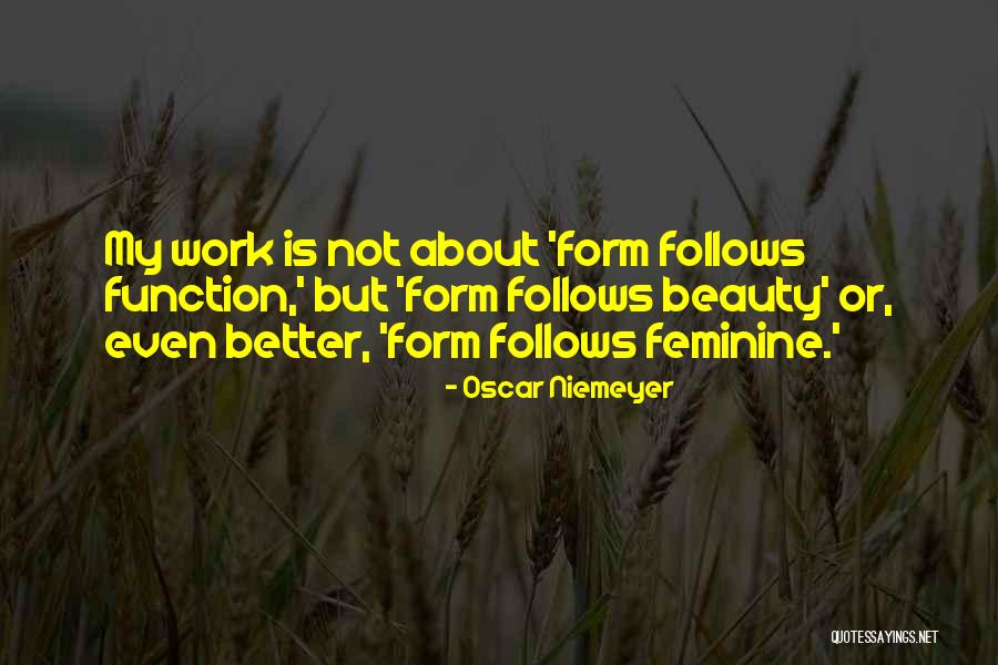 Unmethodically Quotes By Oscar Niemeyer Unmethodically Quotes By Oscar Niemeyer