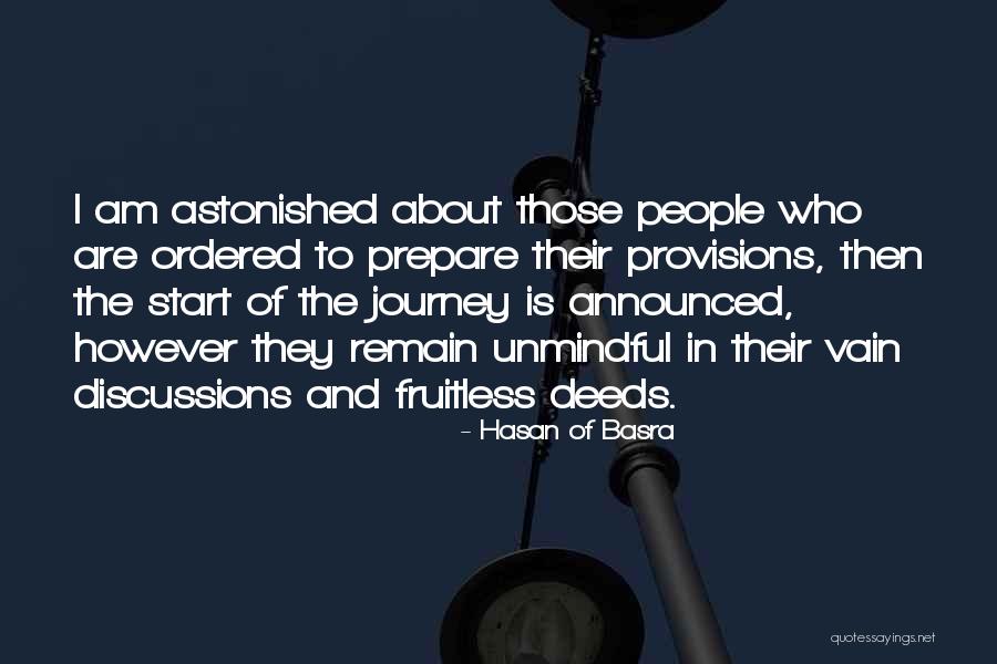 Unmindful Quotes By Hasan Of Basra Unmindful Quotes By Hasan Of Basra