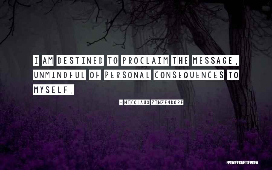 Unmindful Quotes By Nicolaus Zinzendorf Unmindful Quotes By Nicolaus Zinzendorf