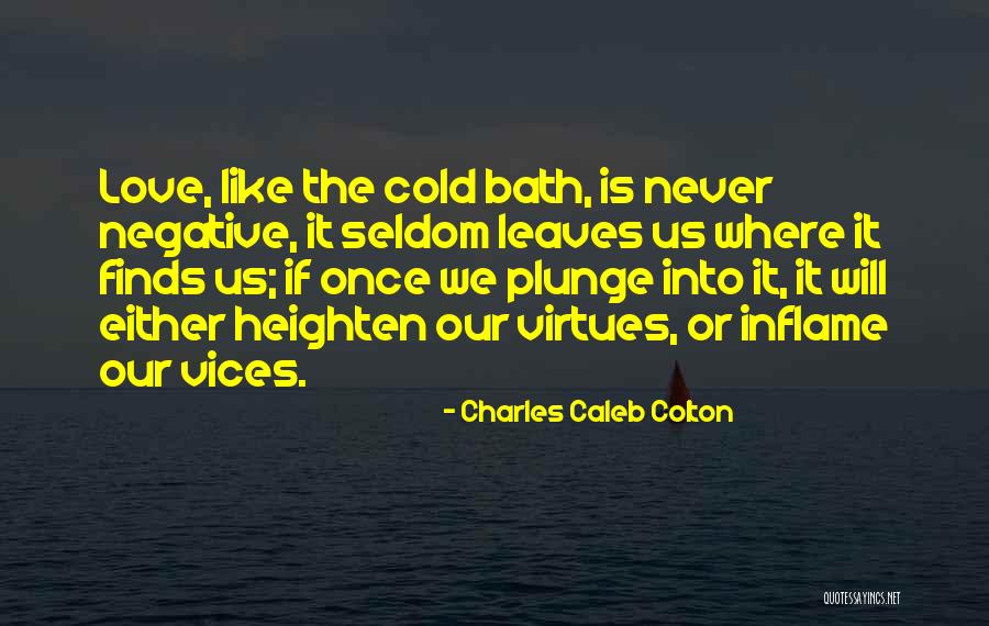 Unmitigating Quotes By Charles Caleb Colton Unmitigating Quotes By Charles Caleb Colton