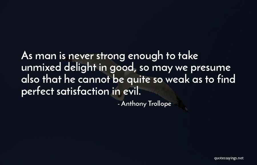 Unmixed Quotes By Anthony Trollope Unmixed Quotes By Anthony Trollope