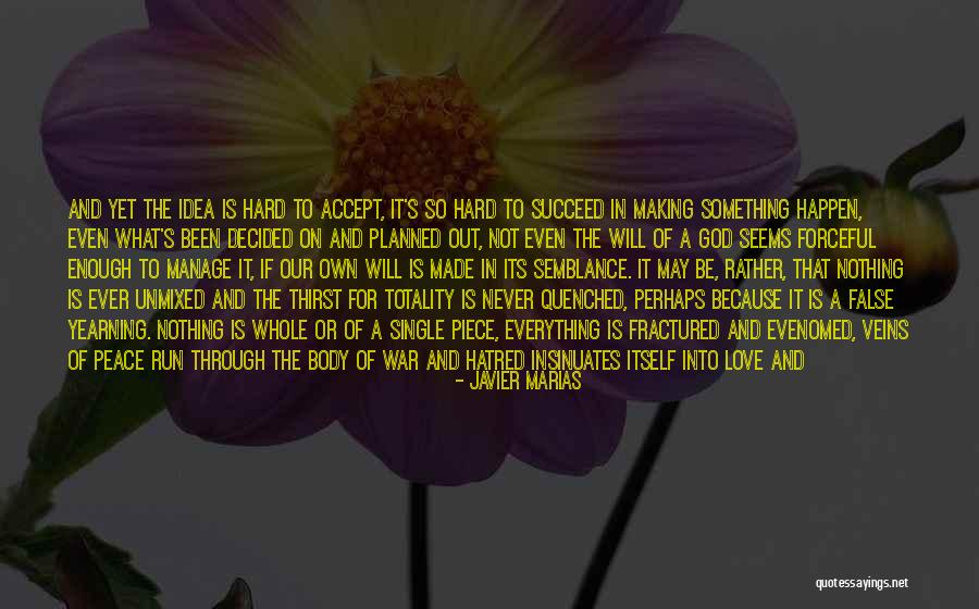 Unmixed Quotes By Javier Marias Unmixed Quotes By Javier Marias