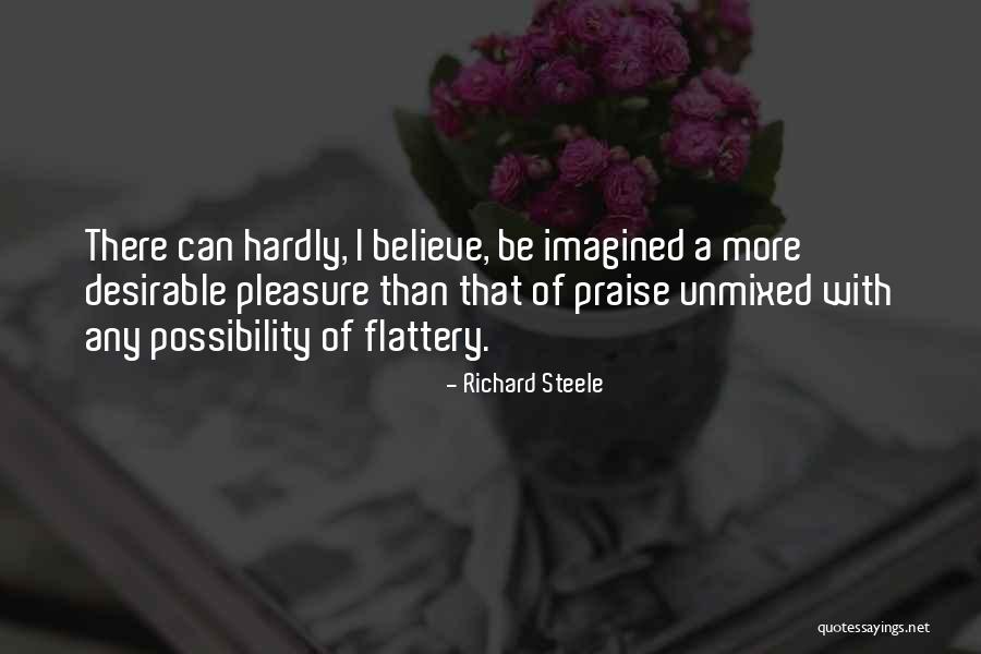 Unmixed Quotes By Richard Steele Unmixed Quotes By Richard Steele