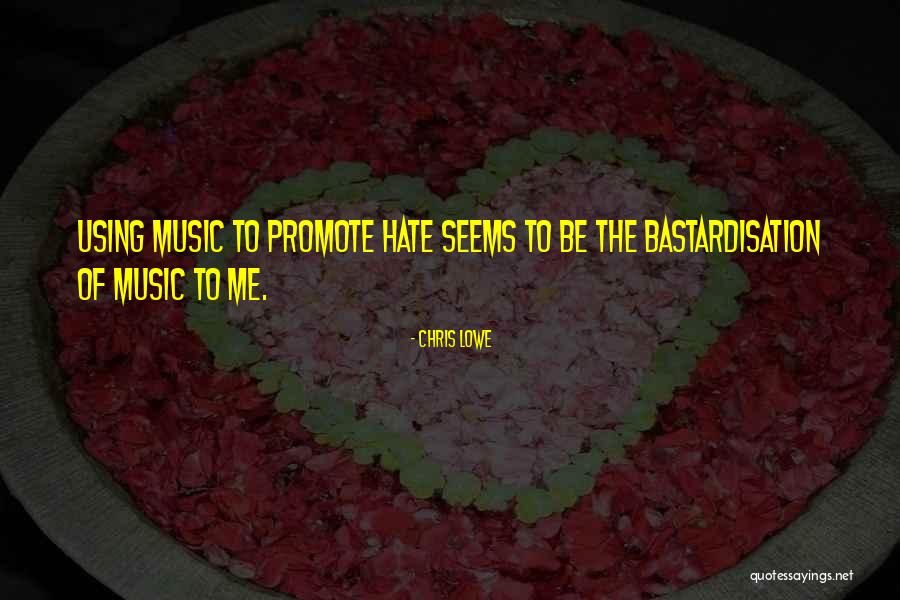Unmoderated Quotes By Chris Lowe Unmoderated Quotes By Chris Lowe