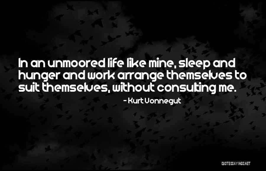 Unmoored In A Way Quotes By Kurt Vonnegut Unmoored In A Way Quotes By Kurt Vonnegut