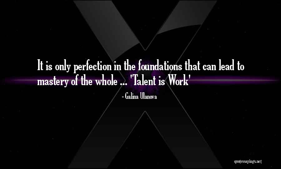 Unmovd Quotes By Galina Ulanova Unmovd Quotes By Galina Ulanova