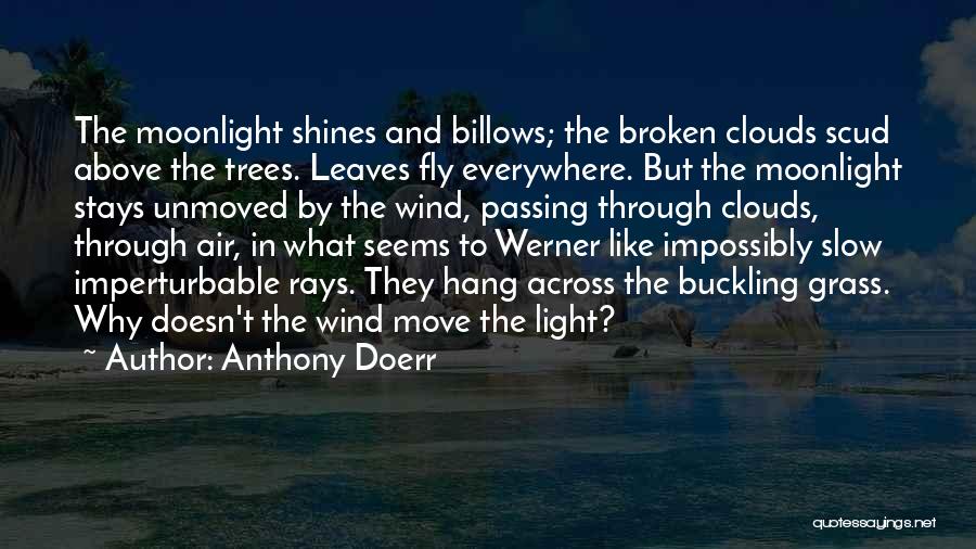 Unmoved Quotes By Anthony Doerr