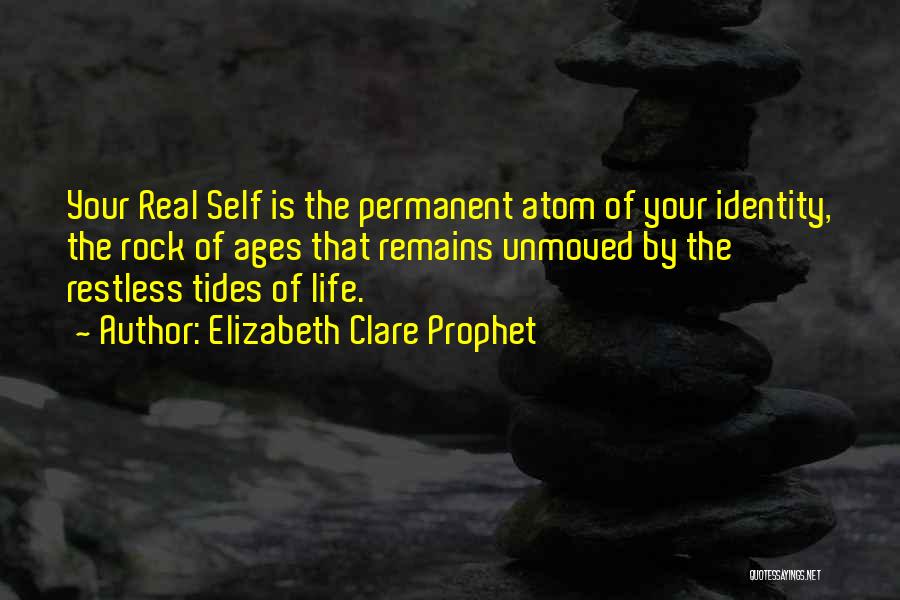 Unmoved Quotes By Elizabeth Clare Prophet