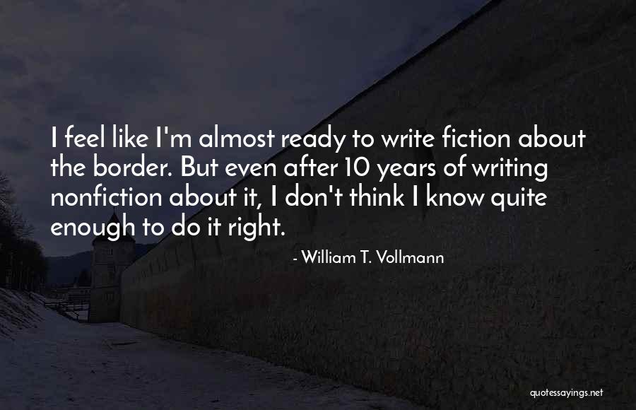 Unmoving Caulder Quotes By William T. Vollmann Unmoving Caulder Quotes By William T. Vollmann