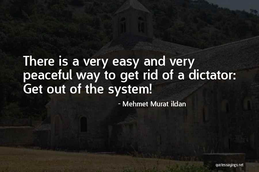 Unmurmuring Quotes By Mehmet Murat Ildan Unmurmuring Quotes By Mehmet Murat Ildan