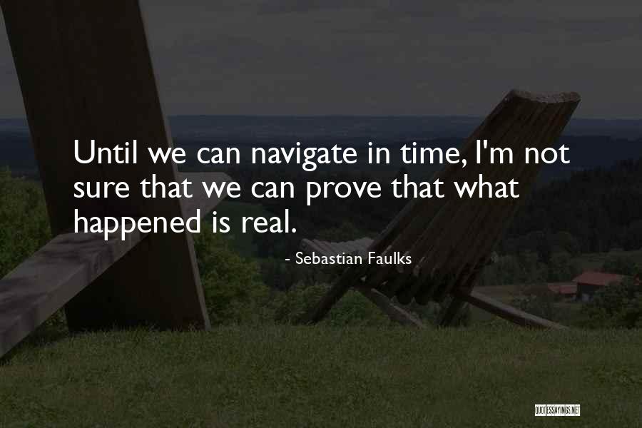 Unmurmuring Quotes By Sebastian Faulks Unmurmuring Quotes By Sebastian Faulks