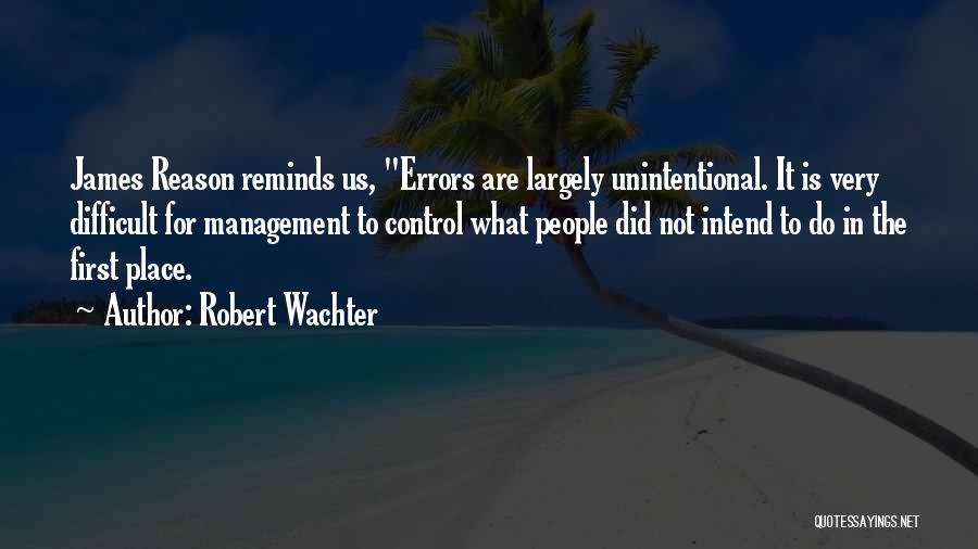 Unmuted Quotes By Robert Wachter