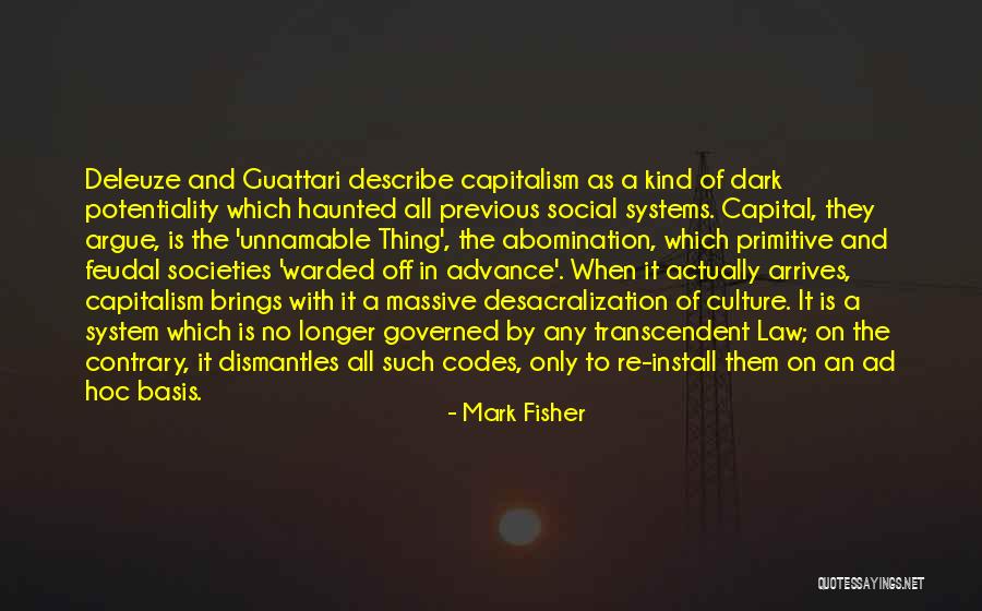 Unnamable Quotes By Mark Fisher