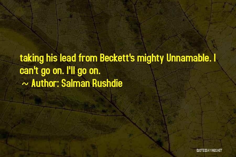 Unnamable Quotes By Salman Rushdie