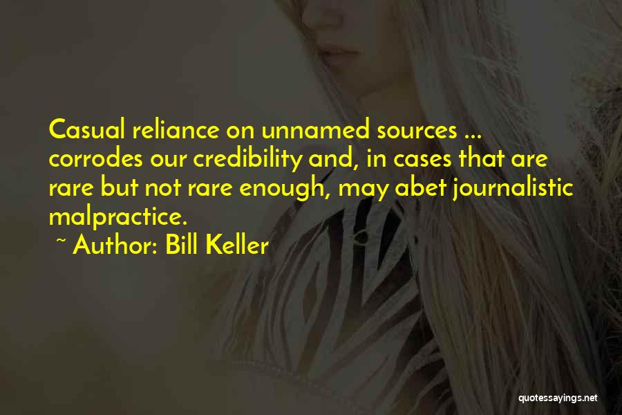 Unnamed Quotes By Bill Keller