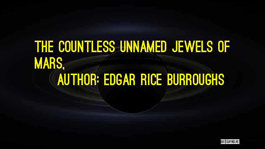 Unnamed Quotes By Edgar Rice Burroughs