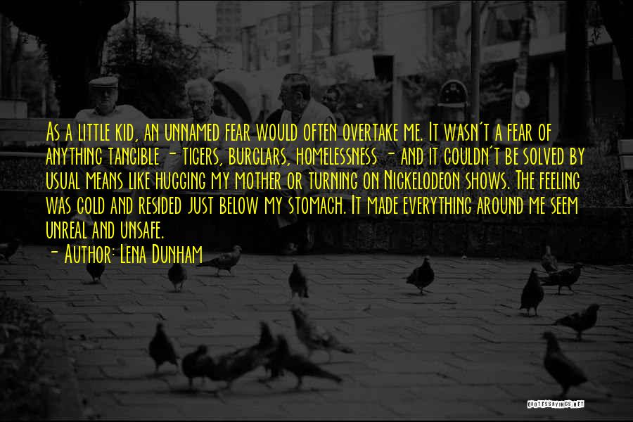 Unnamed Quotes By Lena Dunham