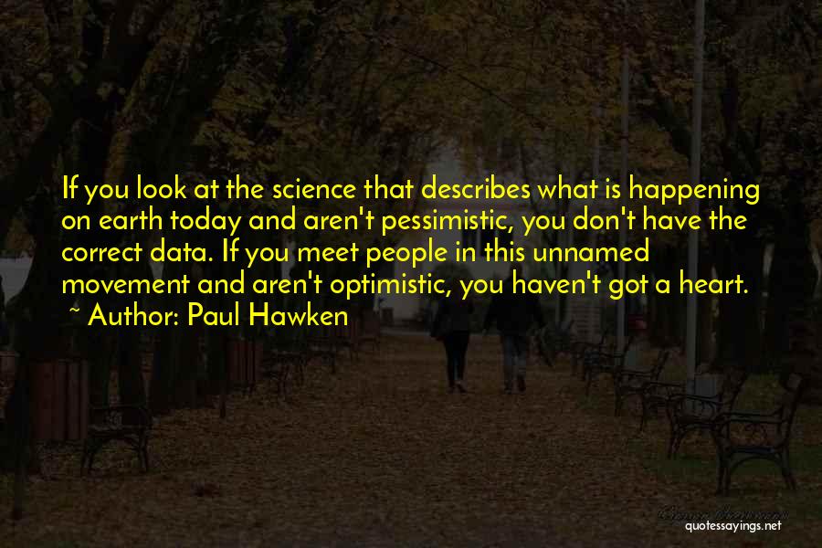 Unnamed Quotes By Paul Hawken