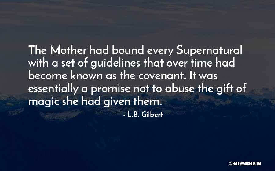 Unnatural Drama Quotes By L.B. Gilbert Unnatural Drama Quotes By L.B. Gilbert