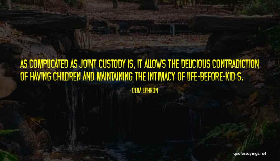 Unnatural Movie Quotes By Delia Ephron Unnatural Movie Quotes By Delia Ephron