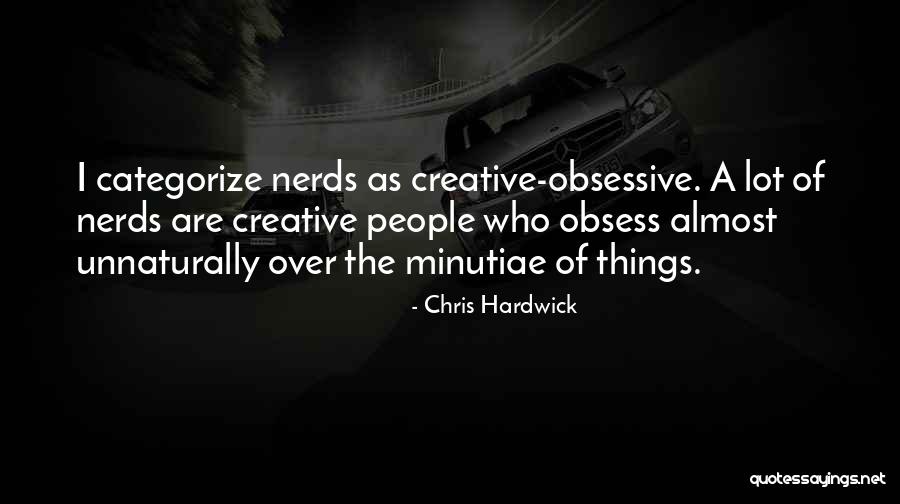 Unnaturally Quotes By Chris Hardwick Unnaturally Quotes By Chris Hardwick