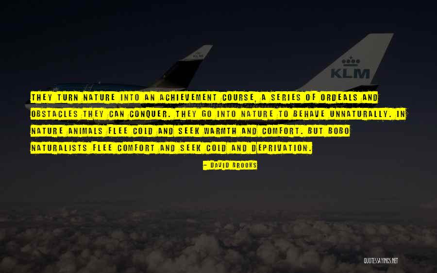 Unnaturally Quotes By David Brooks Unnaturally Quotes By David Brooks