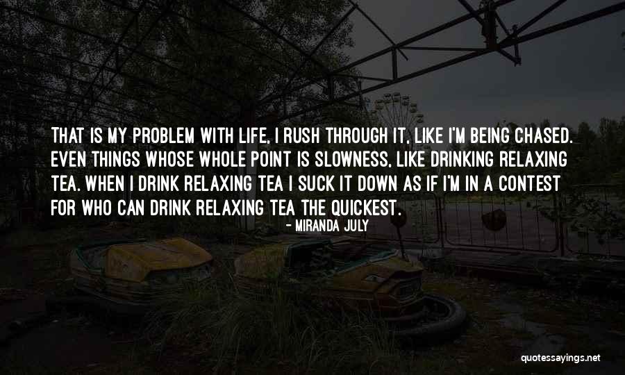 Unnavigable Synonym Quotes By Miranda July Unnavigable Synonym Quotes By Miranda July