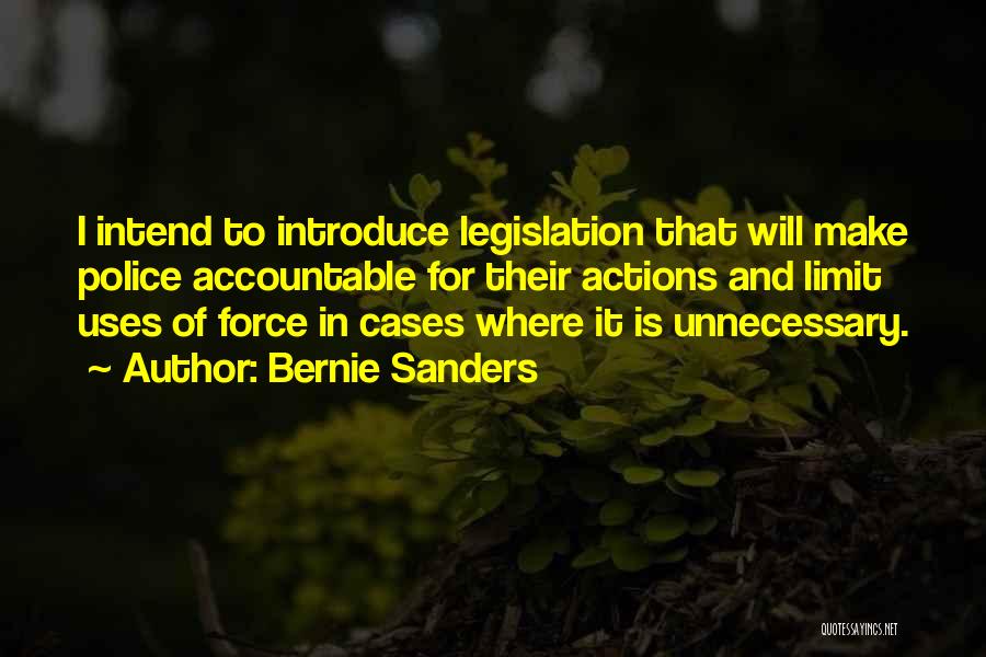 Unnecessary Actions Quotes By Bernie Sanders