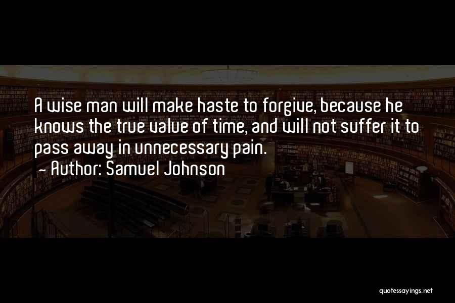 Unnecessary Pain Quotes By Samuel Johnson