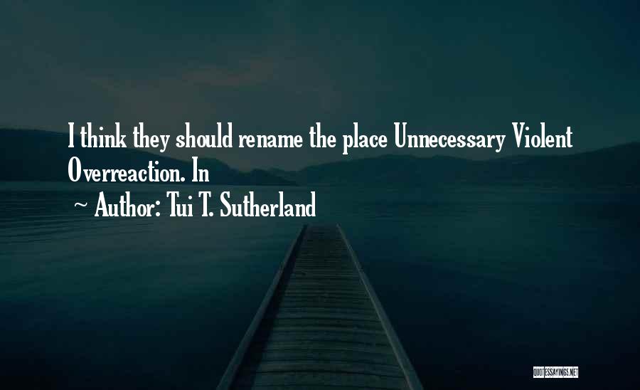 Unnecessary Quotes By Tui T. Sutherland